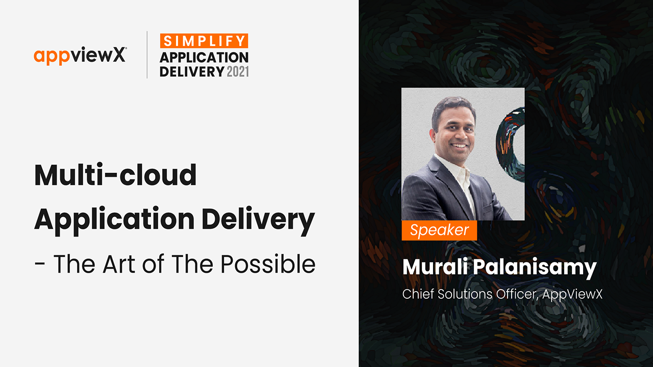 Multi-cloud Application Delivery – The Art of The Possible